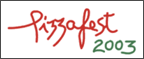 PizzaFest 2003